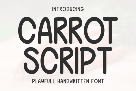Carrot Script: Enhancing Creative Projects with Playful Typography