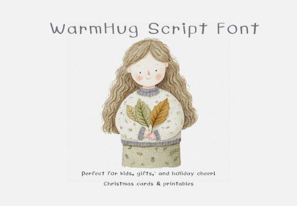 Warmhug Script: The Typeface That Feels Like a Cozy Blanket